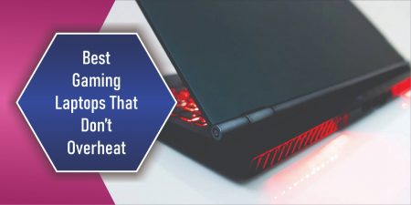 Best Gaming Laptops That Don’t Overheat While Office And Gaming Use 2022