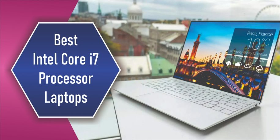 Best Intel Core i7 Processor Laptops in 2022