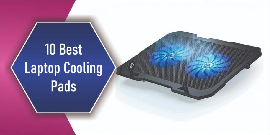 10 Best Laptop Cooling Pads in 2022
